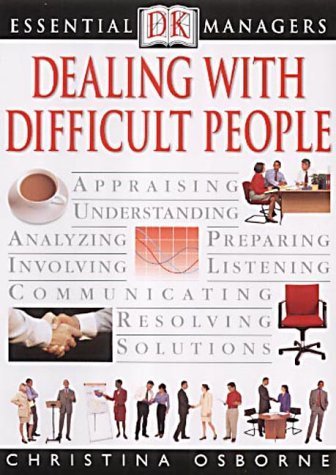 Product Image: Dealing with Difficult People (Essential Managers)