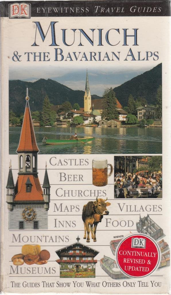 DK Eyewitness Travel Guide: Munich and the Bavarian Alps Leisure, Home & Garden