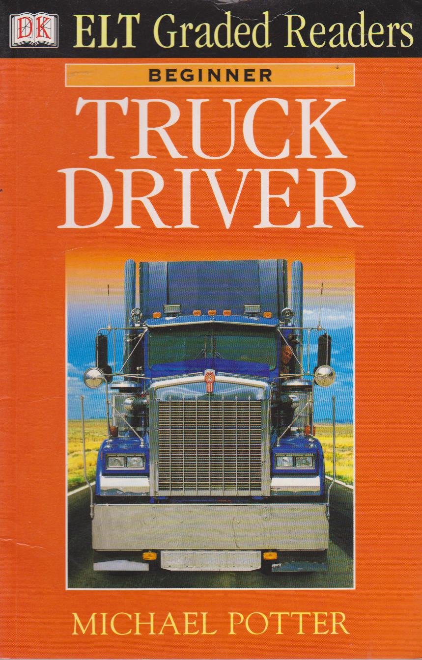 ELT Graded Readers: Truck Driver (ELT Readers) Foreign Languages ​​& Dictionaries