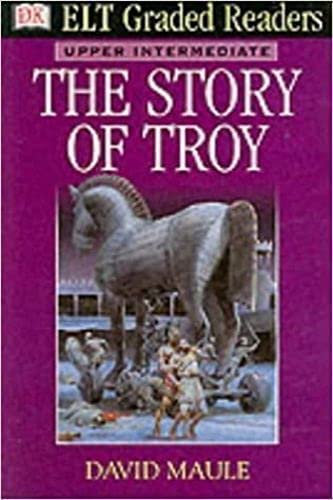 ELT Graded Readers: Story Of Troy (ELT Readers) Foreign Languages ​​& Dictionaries