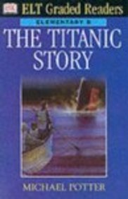 ELT Graded Readers: Titanic Story (ELT Readers) Foreign Languages ​​& Dictionaries