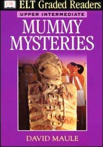 ELT Graded Readers: Mummy Mysteries (ELT Readers) Foreign Languages ​​& Dictionaries