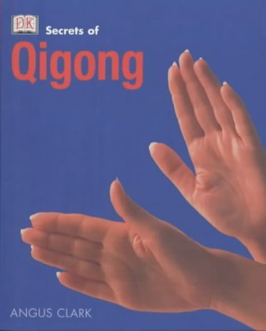 Secrets of: Qigong Health, Nutrition & Fitness
