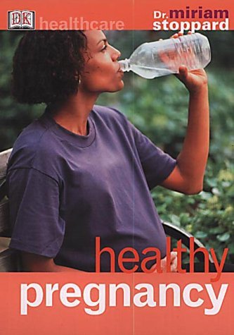 Healthy Pregnancy (DK Healthcare) Parents & Children