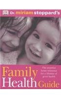 Doctor Miriam Stoppard's Family Health Guide Health, Nutrition & Fitness