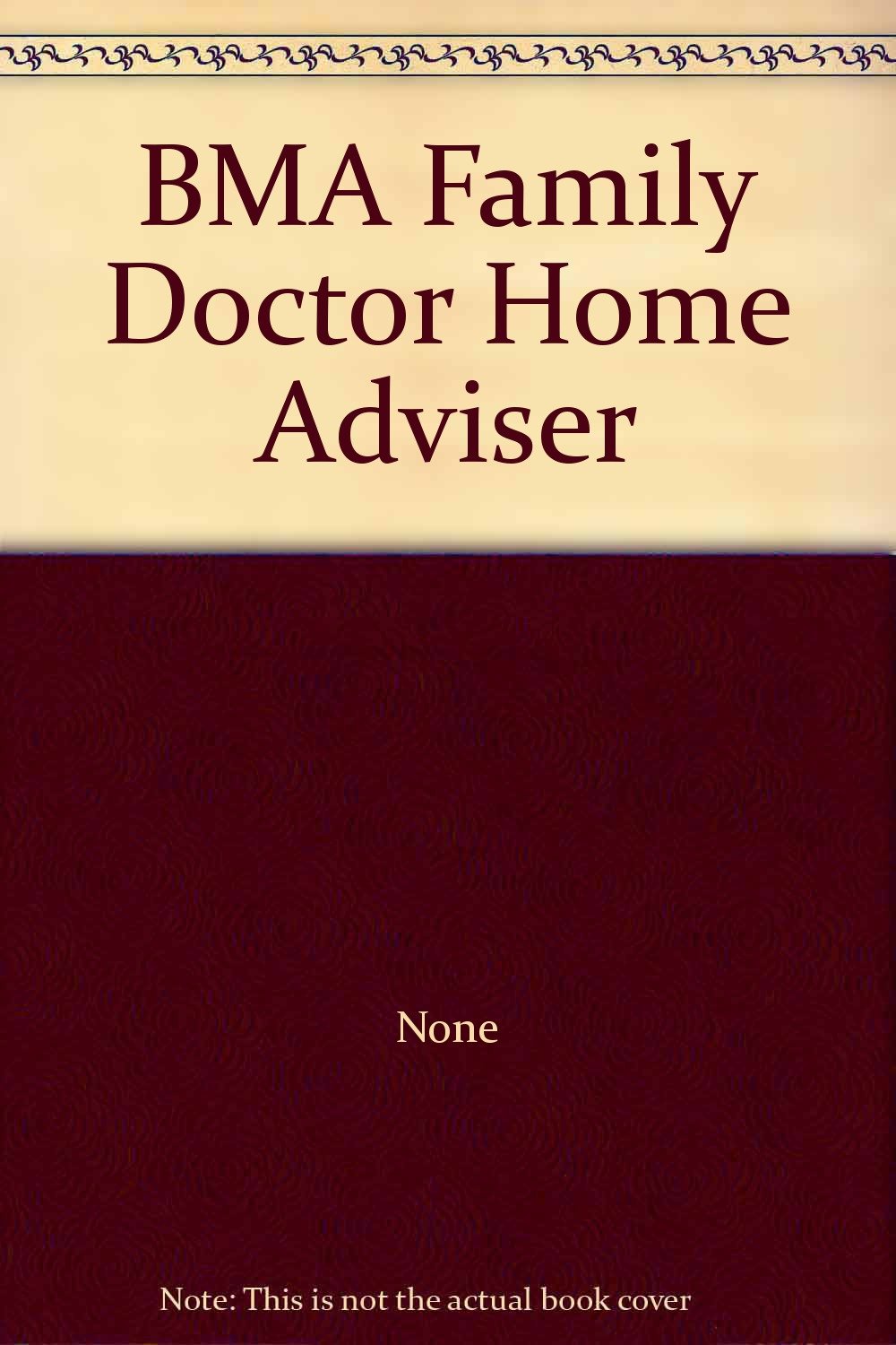 BMA Family Doctor Home Adviser (Bca) Parents & Children