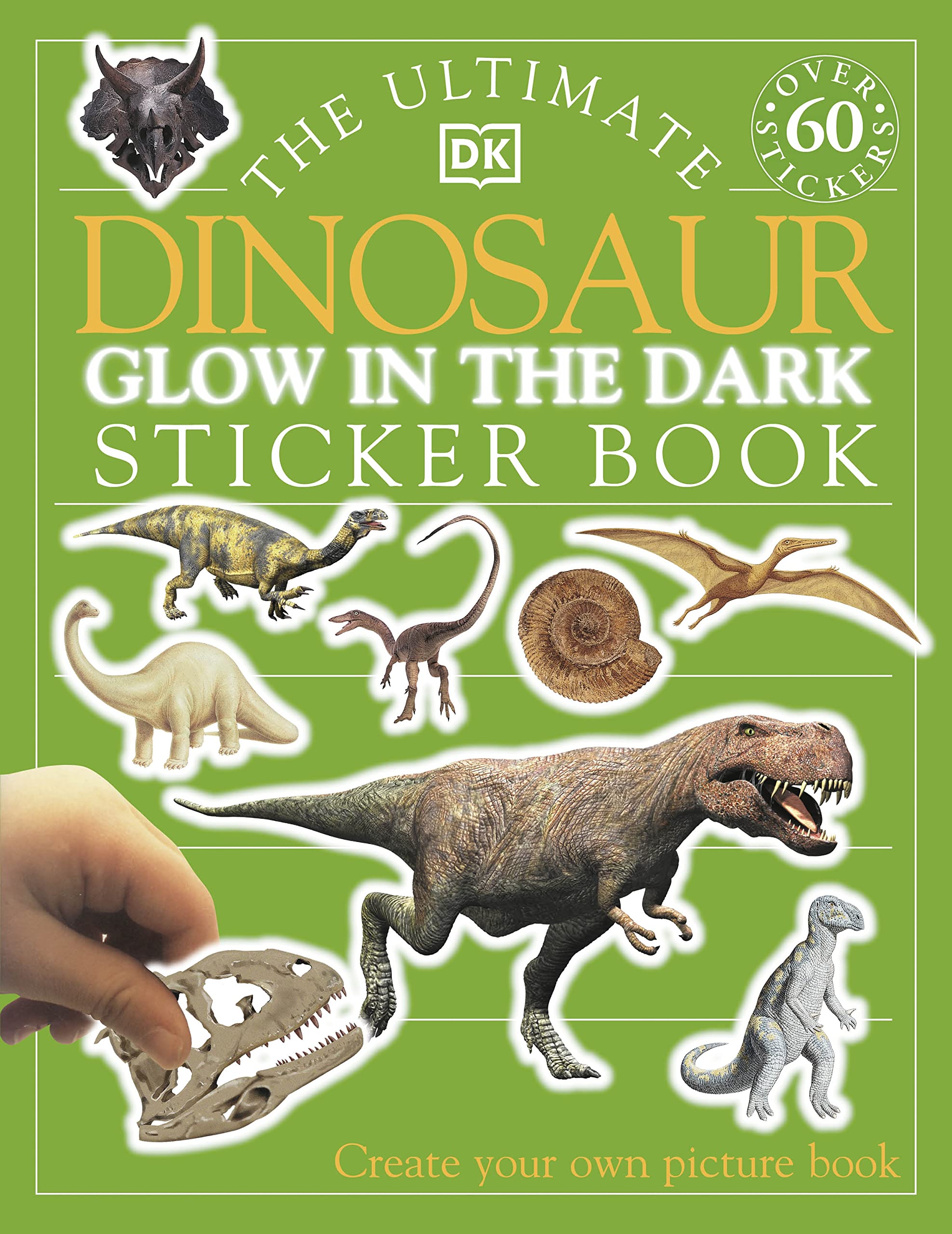 The Ultimate Dinosaur Glow in the Dark Sticker Book (Ultimate Stickers) (Ultimate Sticker Book) book