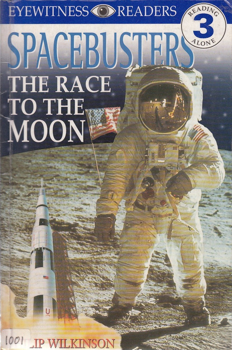 Spacebusters The Race To The Moon (Eyewitness Readers) Novels & Short Stories