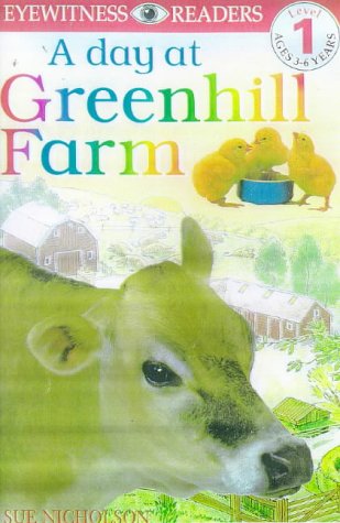 A Day At Greenhill Farm (DK Readers Level 1) Novels & Short Stories