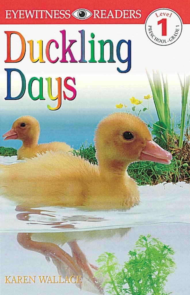 E/W READERS: DUCKLING DAYS - LEVEL 1 1st Edition - Paper (Dk Readers) Novels & Short Stories