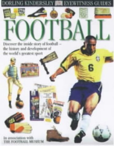 DK Eyewitness Guides: Football (Soccer) Leisure & Fun