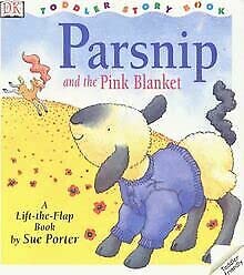 DK Toddler Story Book: Parsnip & The Pink Blanket Novels & Short Stories