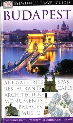 DK Eyewitness Travel Guide: Budapest: Eyewitness Travel Guide 2004 Leisure, Home & Garden