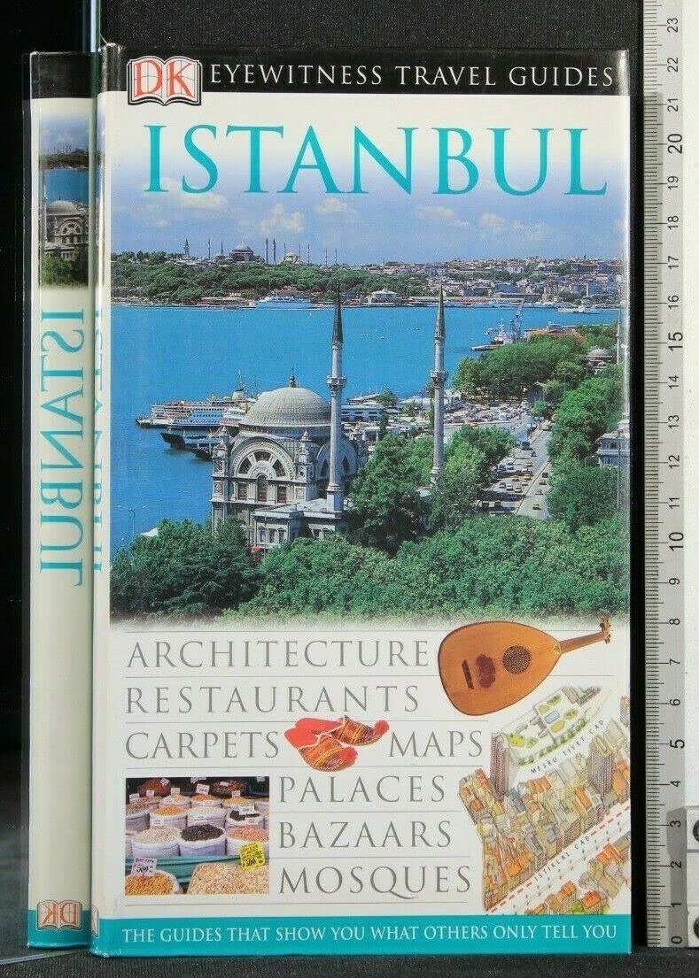 DK Eyewitness Travel Guide: Istanbul: Eyewitness Travel Guide 2004 Leisure, Home & Garden