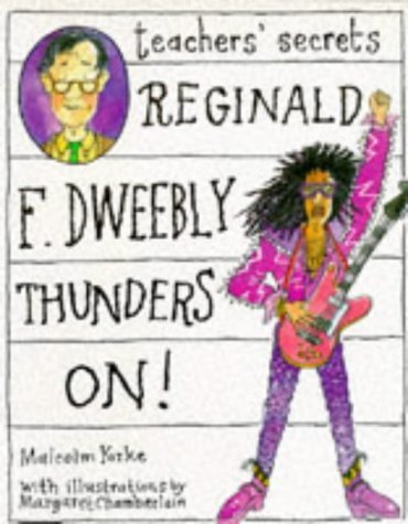 Teachers Secret's:3 Reg F Dweebly Thunders On! Non-fiction