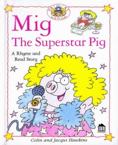 Hawkins Rhyme & Read: Mig The Superstar Pig book