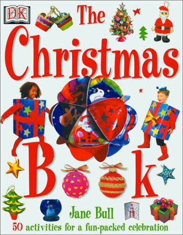 The Christmas Book: 50 Activities for a Fun-Packed Celebration book