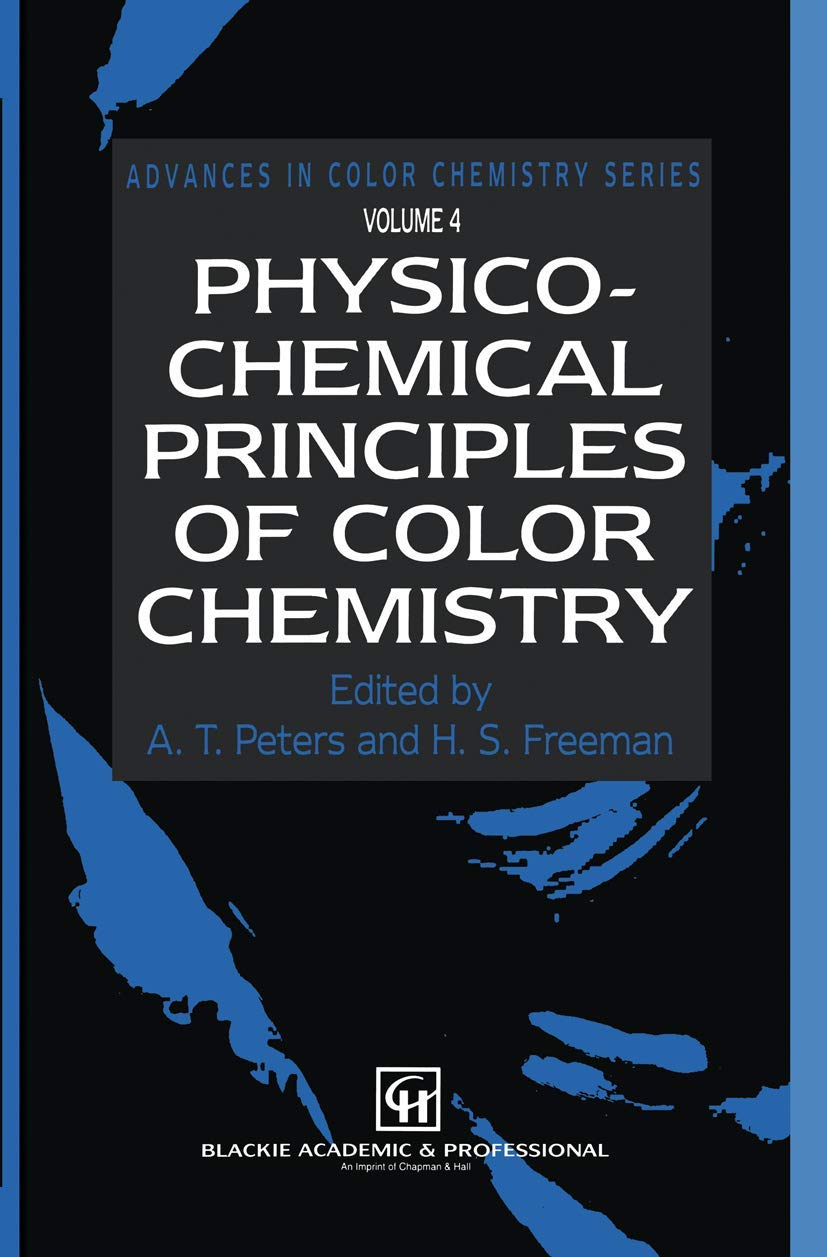 Physico-Chemical Principles of Color Chemistry book