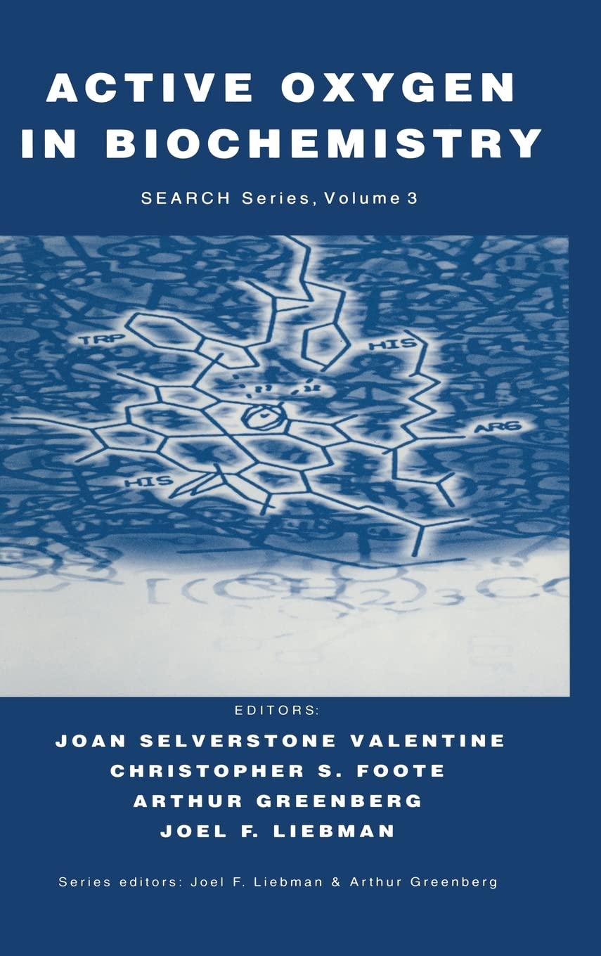Active Oxygen in Biochemistry (Structure Energetics and Reactivity in Chemistry Series) Medicine