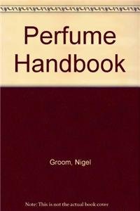 Product Image: The perfume handbook
