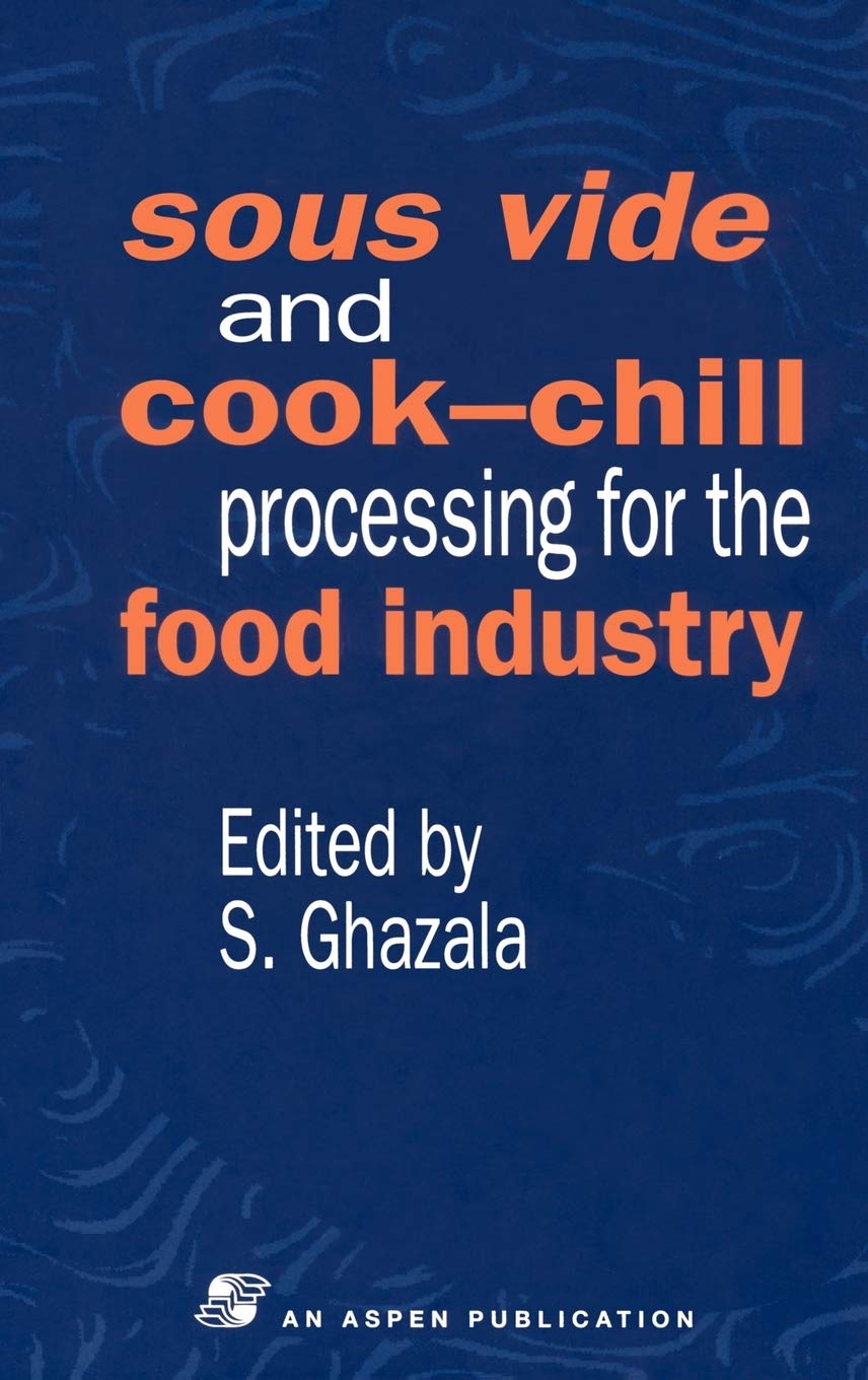 Sous Vide and Cook-Chill Processing for the Food Industry (Chapman & Hall Food Science Book) Business, Finance & Career