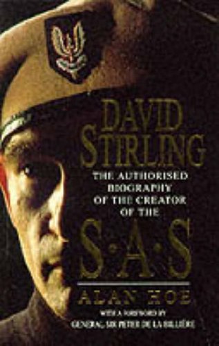 David Stirling: The Authorised Biography of the Founder of the SAS Memories