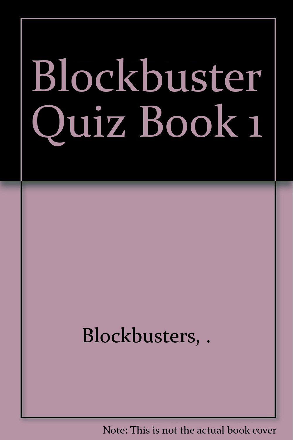 Blockbuster Quiz Book 1: Bk.1 ("Blockbusters" Quiz Book) book