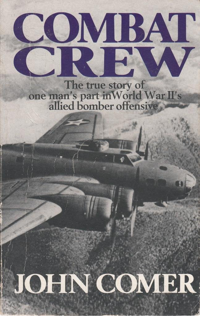 Combat Crew: The Story of 25 Missions Over North West Europe Contemporary literature