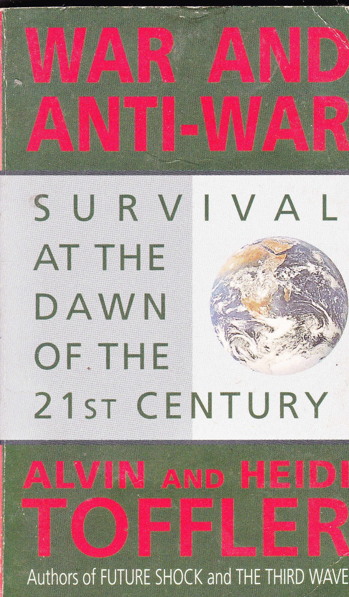 War and Anti-war: Making Sense of Today's Global Chaos Social Sciences