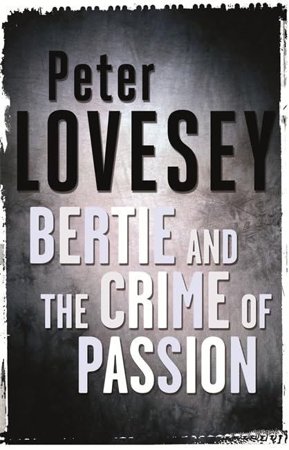 Bertie And The Crime Of Passion Contemporary literature