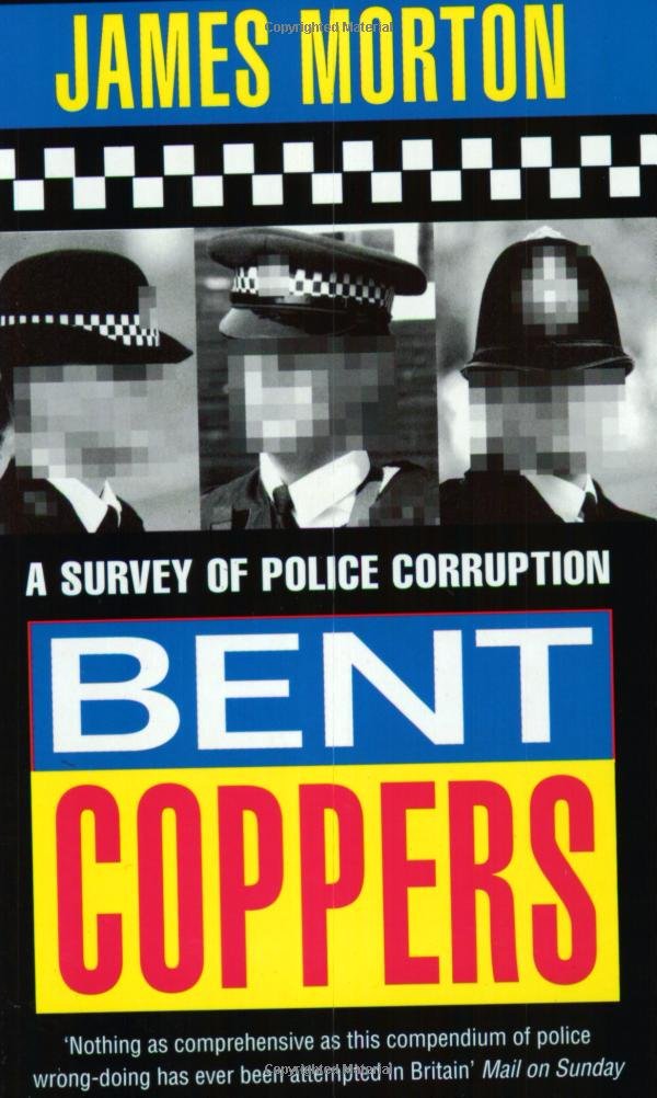 Bent Coppers: Survey of Police Corruption Law