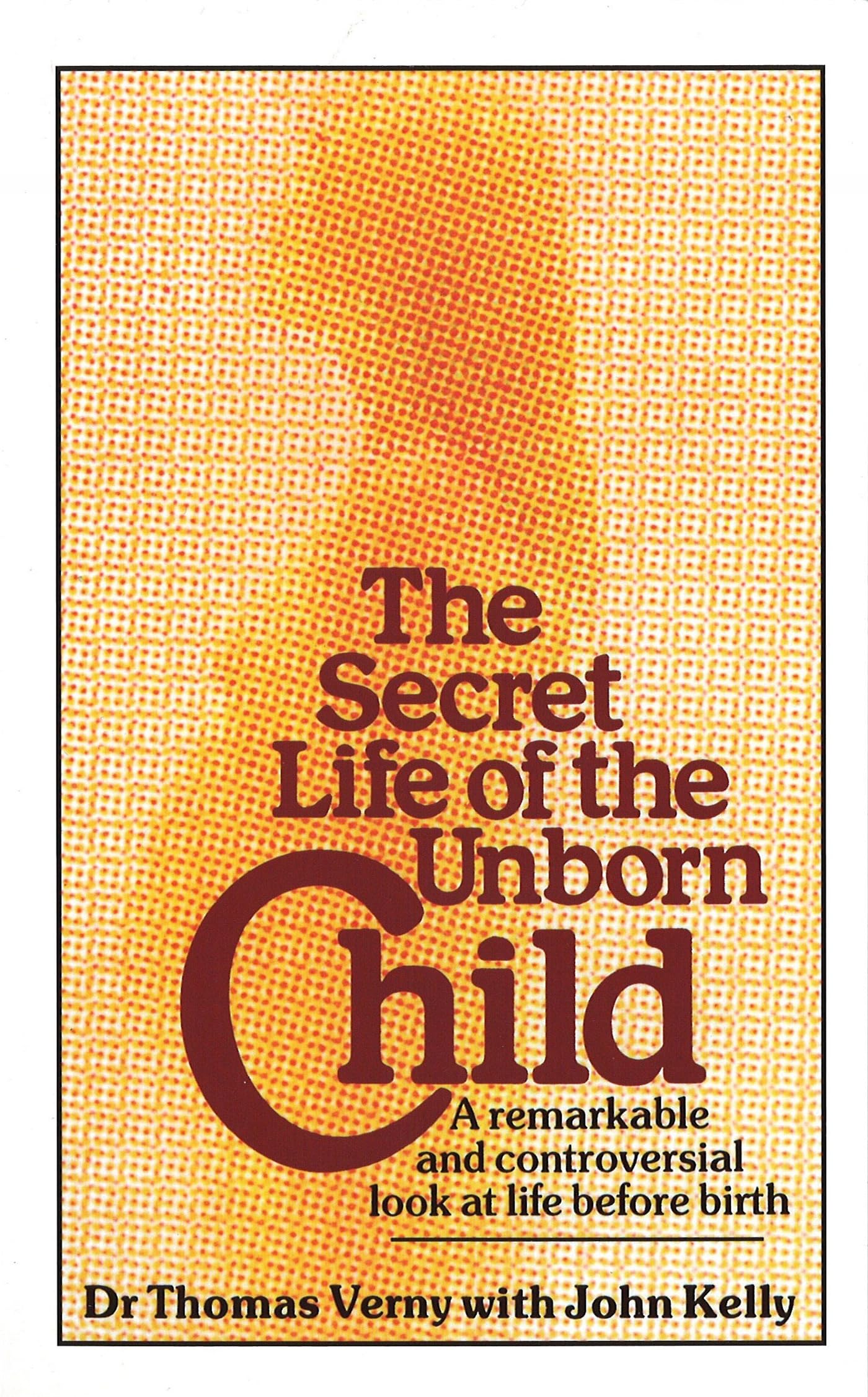 The Secret Life Of The Unborn Child Business, Finance & Career