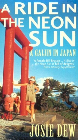 A Ride in the Neon Sun: A Gaijin in Japan Travel