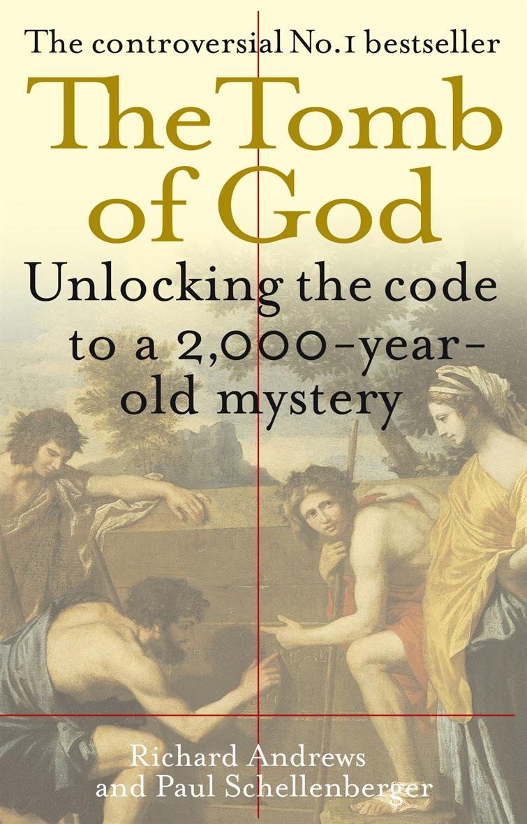The Tomb of God: Unlocking the Code to a 2000-year-old Mystery book