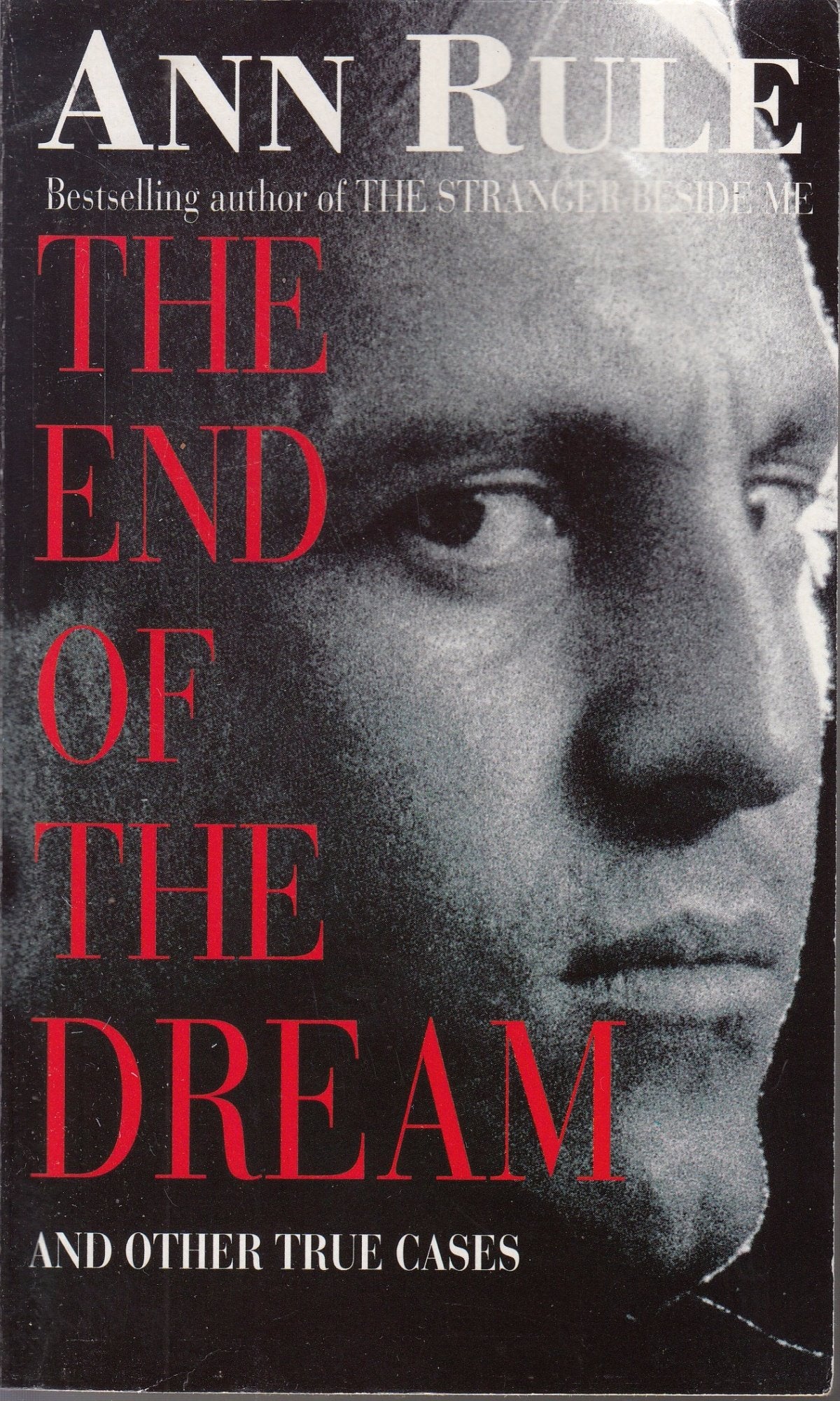 The End Of The Dream: And Other True Cases Politics & Society