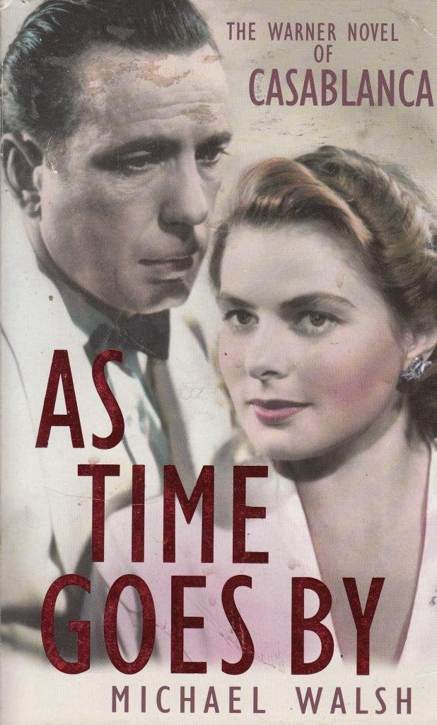 As Time Goes By: A Novel of Casablanca Contemporary literature
