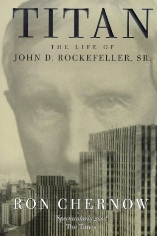 Titan: Life of John D.Rockefeller Sr. Memories