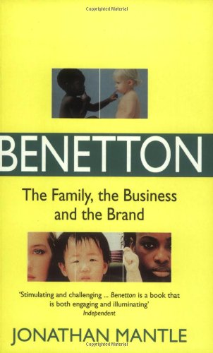 Benetton: The Family, The Business and The Brand book