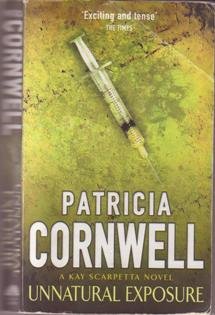 Unnatural Exposure by Cornwell, Patricia D. Contemporary literature