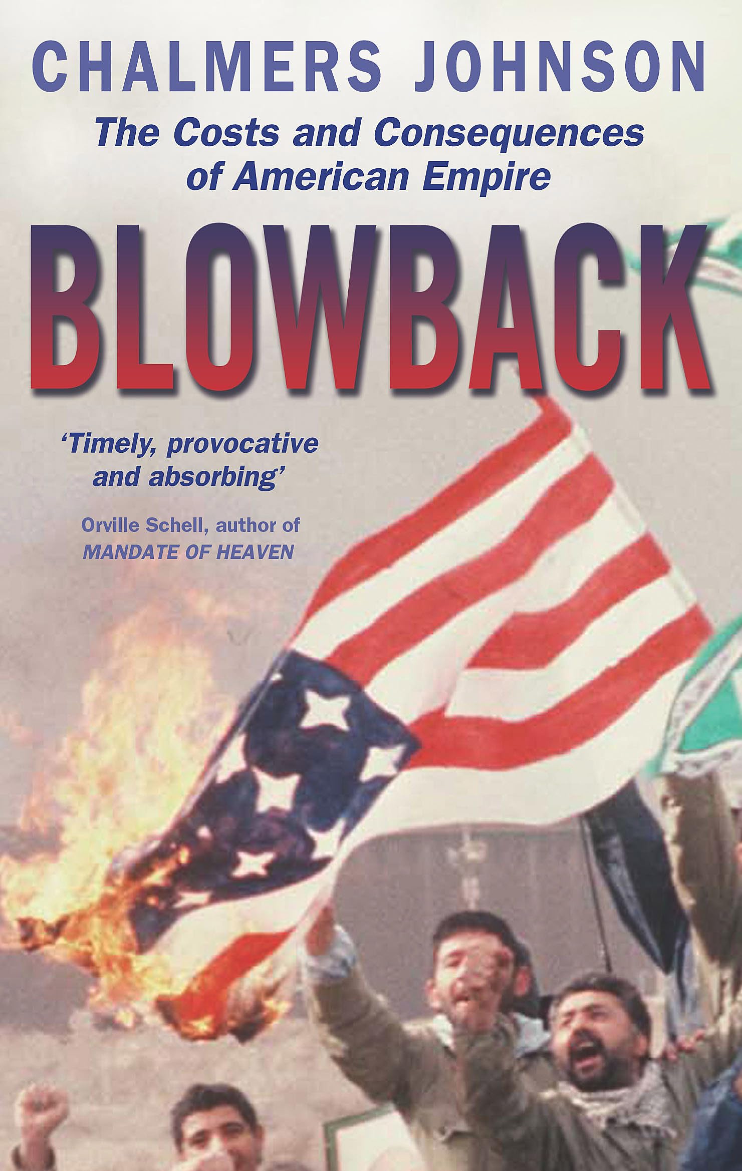 Blowback: The Costs and Consequences of American Empire Social Sciences