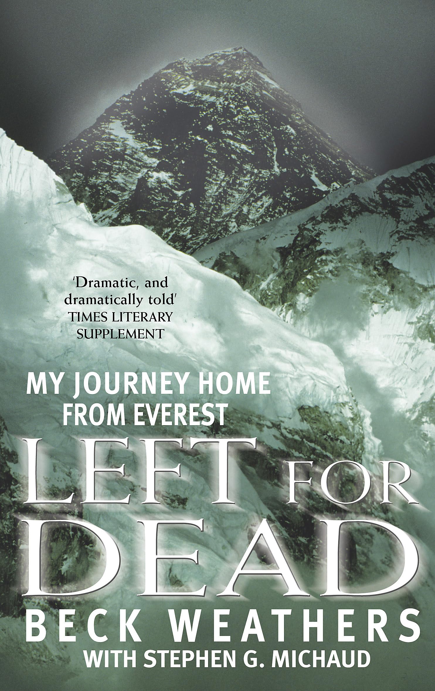 Left For Dead: My Journey Home from Everest Politics & Society
