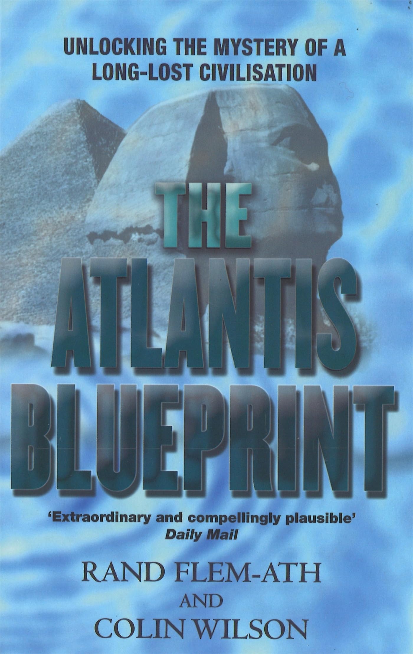 The Atlantis Blueprint: Unlocking the Mystery of a Long-Lost Civilisation Books