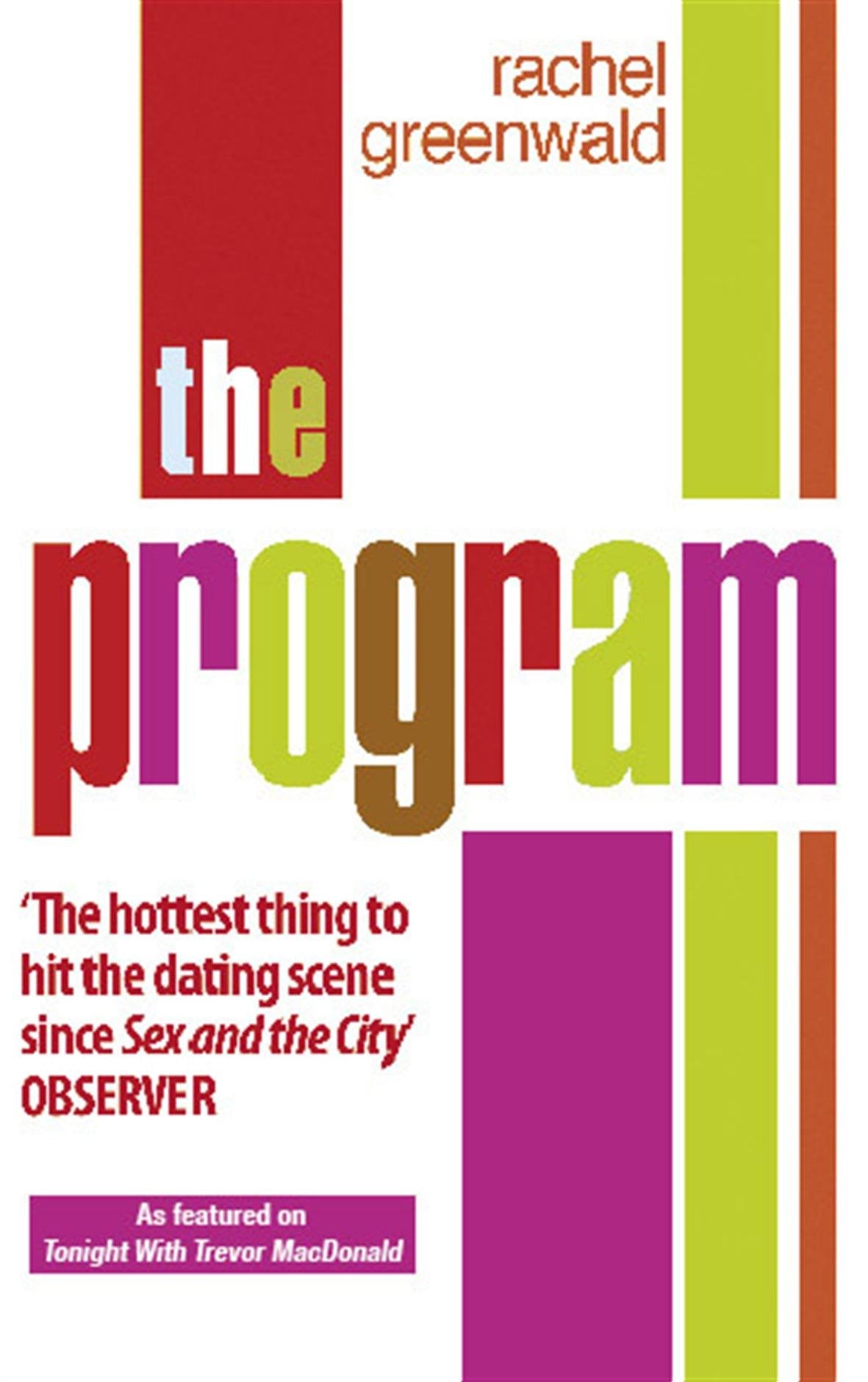 the program: how to find a husband after thirty: A 15-step Action Plan Using What I Learned at Harvard Business School Partnership & Love
