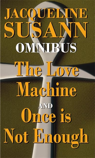 Jacqueline Susann Omnibus: "The Love Machine", "Once is Not Enough" Contemporary literature