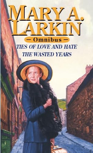 The Wasted Years/Ties Of Love And Hate Omnibus Contemporary literature