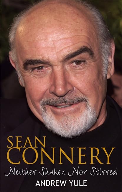 Sean Connery: Neither Shaken Nor Stirred Art & Literature