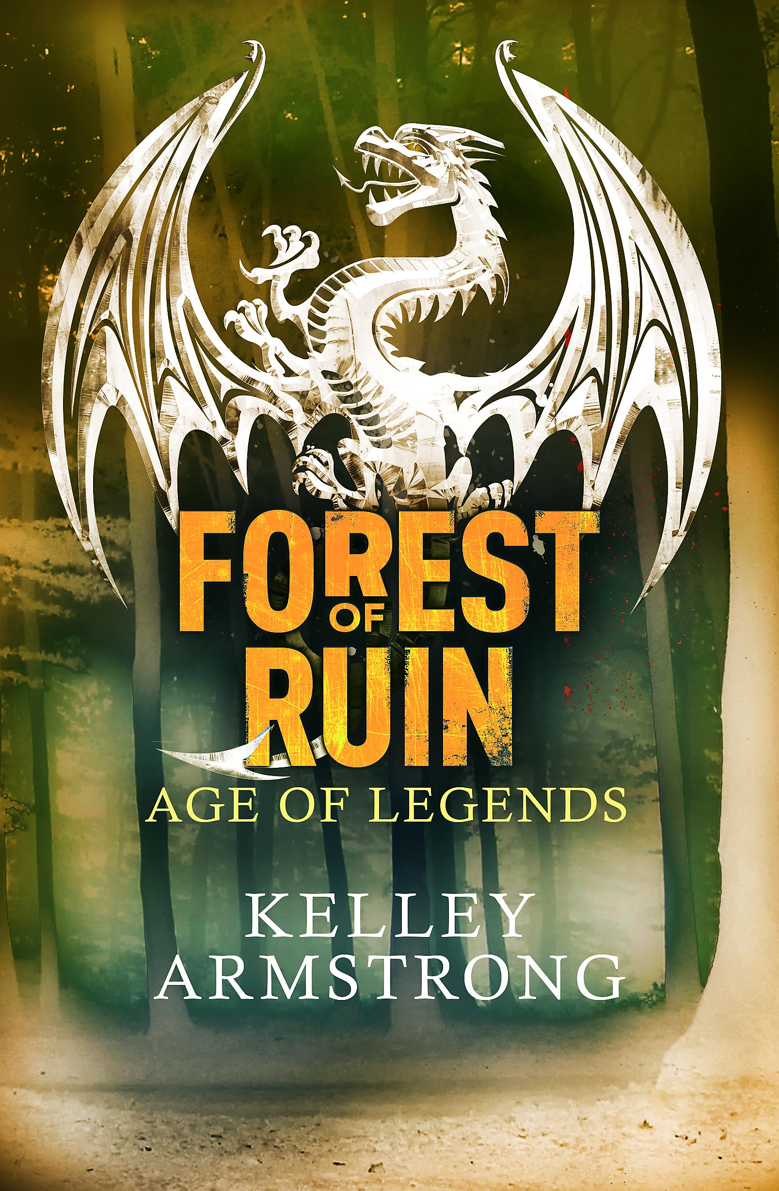 Forest of Ruin: Book 3 in the Age of Legends Trilogy Fantasy & Sci-Fi