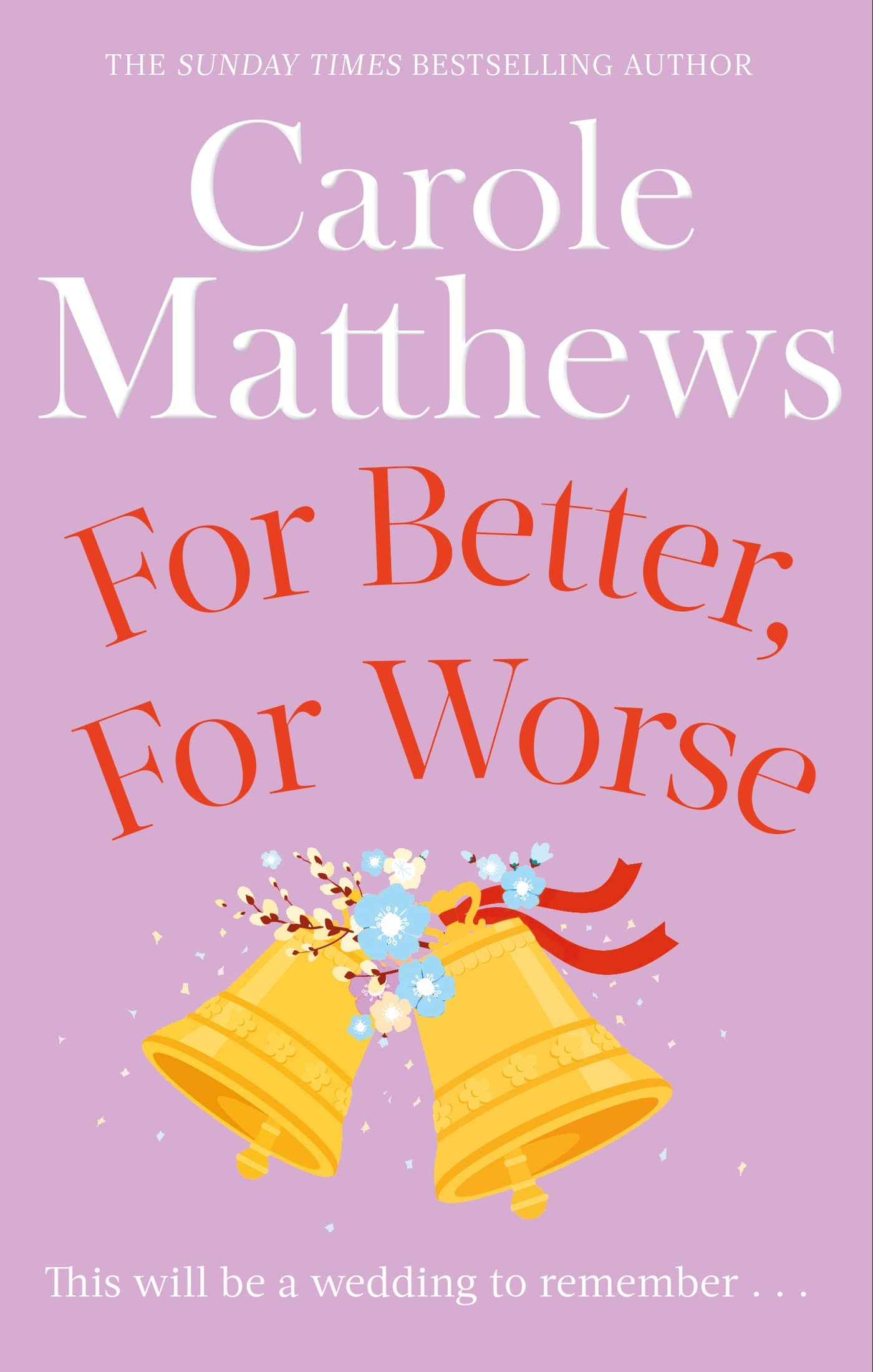 For Better, For Worse: The hilarious rom-com from the Sunday Times bestseller Contemporary literature