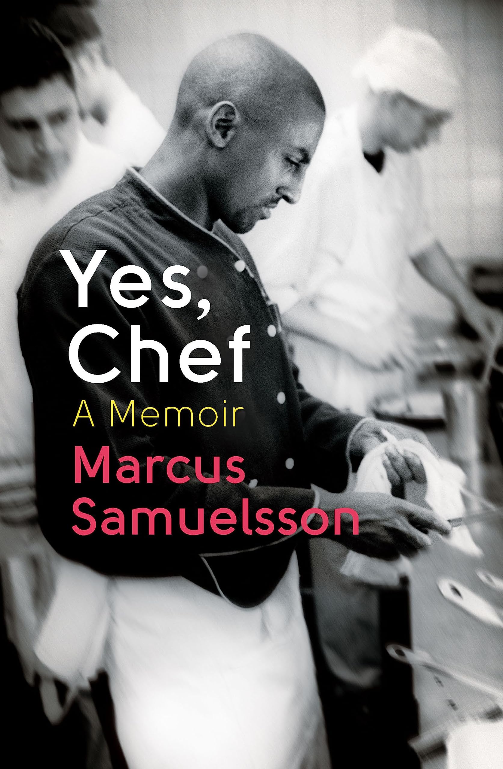 Yes, Chef: A Memoir Science