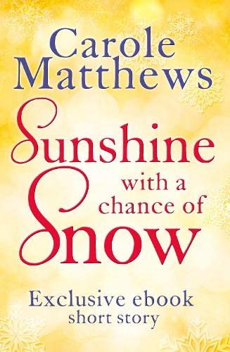 Sunshine, with a Chance of Snow: A Twenty-minute Treat from Carole Matthews Music